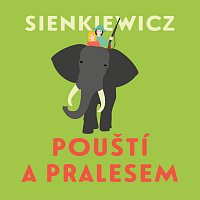 Přední strana obalu CD Sienkiewicz: Pouští a pralesem