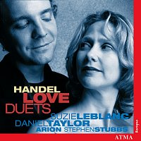 Arion Orchestre Baroque, Stephen Stubbs, Suzie LeBlanc, Daniel Taylor – Handel: Love Duets