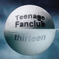 Teenage Fanclub – Thirteen (Remastered)