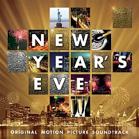 Various  Artists – New Year's Eve (Original Motion Picture Soundtrack)