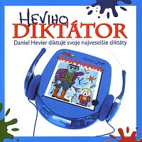 Daniel Hevier – Heviho diktátor