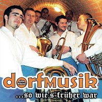 Eine kleine dorfMusik – so wie’s früher war