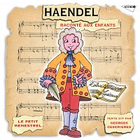 Přední strana obalu CD Haendel Raconté Aux Enfants [Petit Menestrel]