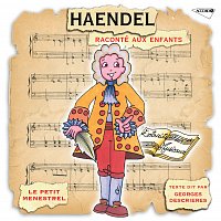 Haendel Raconté Aux Enfants [Petit Menestrel]