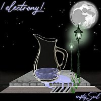!electrony! – Empty Soul
