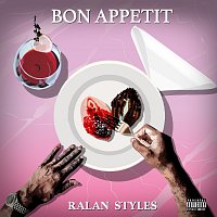 RALAN STYLES – Bon Appetit
