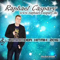 Raphael Caspary – Der Hitmix 2016