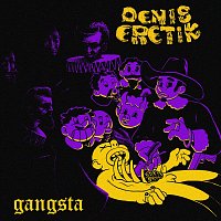 Denis Eretik – Gangsta