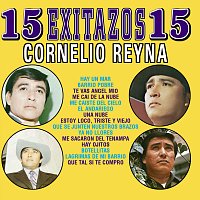 Cornelio Reyna – 15 Éxitazos