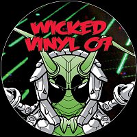 Wickedsquad – WickedVinyl07