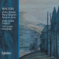 The Nash Ensemble – Walton: Chamber Music – Violin Sonata; Piano Quartet; Anon in Love etc.