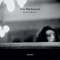 Trio Mediaeval – Stella Maris