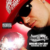 Paul Wall – Break Em' Off