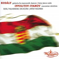 Kodaly: Dances of Galata, Dances of Marosszék, Háry János Suite / Ippolitov Ivanov: Caucasian Sketches
