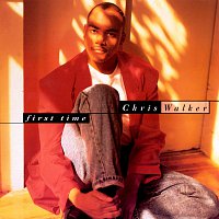 Chris Walker – First Time