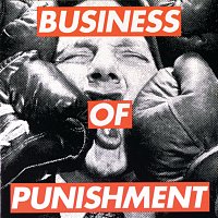 Consolidated – Business Of Punishment