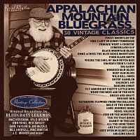 Appalachian Mountain Bluegrass - 30 Vintage Classics