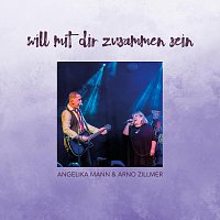 Angelika Mann, Arno Zillmer – Will mit Dir zusammen sein