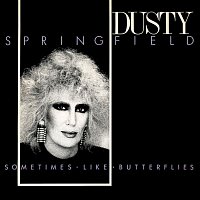 Dusty Springfield – Sometimes Like Butterflies