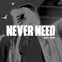 EST Gee, Selfpaid Savage – NEVER NEED