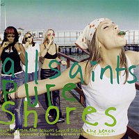 All Saints – Pure Shores