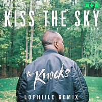 The Knocks – Kiss The Sky (feat. Wyclef Jean) [Lophiile Remix]