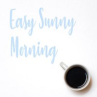 Různí interpreti – Easy Sunny Morning
