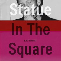Kae Tempest – Statue In The Square