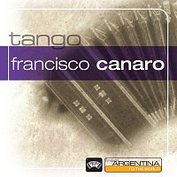 Francisco Canaro Y Su Orquesta Tipica – From Argentina To The World