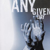 Přední strana obalu CD Any Given Day