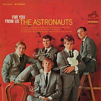 The Astronauts – For You from Us