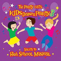 The Party Cats – Kids Dance Party: A Salute To High School Musical