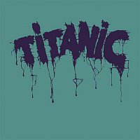 Titanic – Titanic