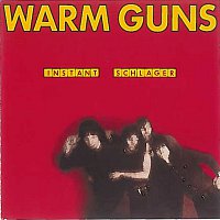 Warm Guns – Instant Schlager