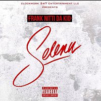 Frank Nitti Da Kid – Selena