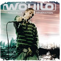 Wouilo – Nouvelle Génération