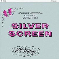 101 Strings Orchestra – Award Winning Scores from the Silver Screen (Remastered from the Original Master Tapes)