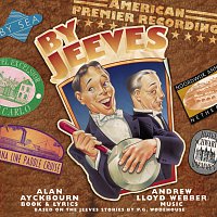 Andrew Lloyd-Webber, By Jeeves Original Broadway Cast – By Jeeves