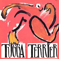 Tugga Terrier – Alldeles riktigt/Hon har vaknat