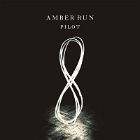 Amber Run – Pilot EP