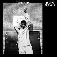 James Francis – Hit Me Up