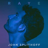 John Splithoff – Raye