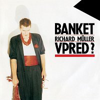 Richard Müller & Banket – Vpred?