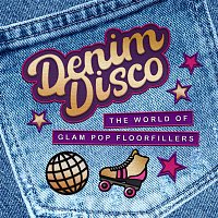 Various  Artists – Denim Disco: The World of Glam Pop Floorfillers