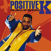 Positive K – The Skills Dat Pay Da Bills