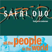 Safri Duo – All The People In The World