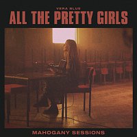 All The Pretty Girls [Mahogany Sessions]
