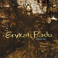Erykah Badu – On & On