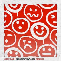 Cash Cash – Mean It (feat. Wrabel) [Remixes]