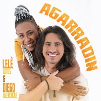 Lele Lótus, Diego Alencikas – Agarradin